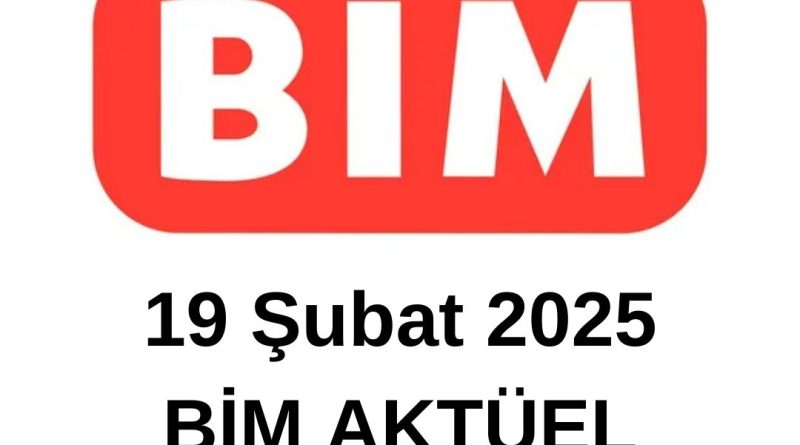 19 Şubat Bim Aktüel