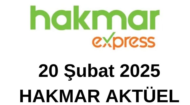 20 Şubat 2025 Hakmar Aktüel Kataloğu