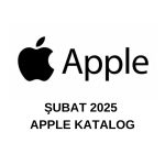 Şubat 2025 Apple Katalog iPad Çeşitleri
