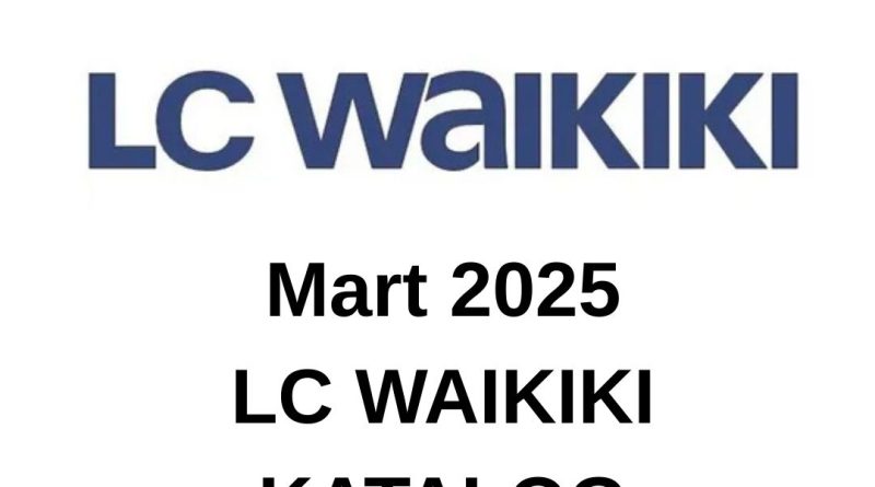 Mart 2025 LC Waikiki Katalog