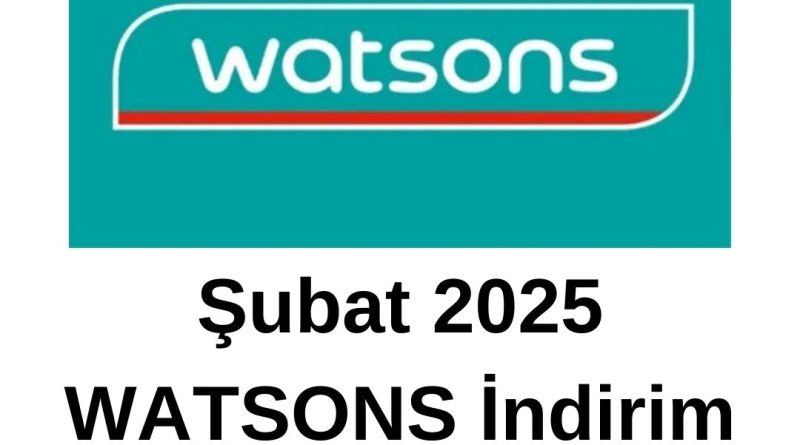 Watsons Şubat 2025 İndirim