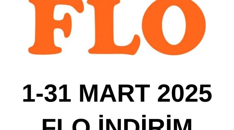 Mart 2025 FLO indirim