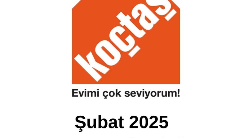 Şubat 2025 Koçtaş indirimleri