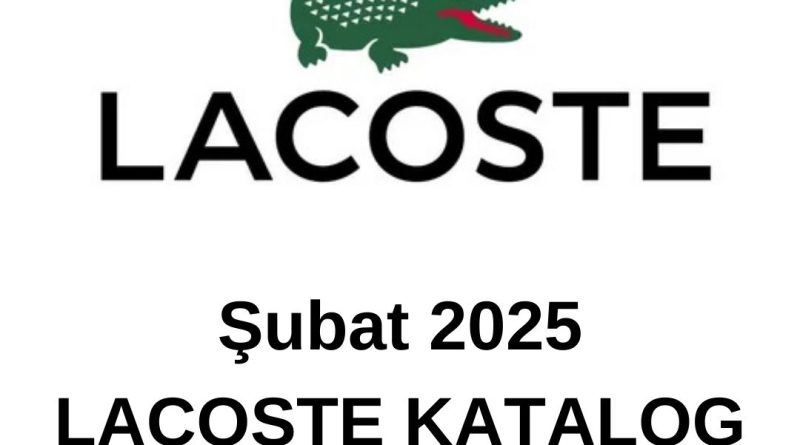 Şubat 2025 Lacoste Katalog