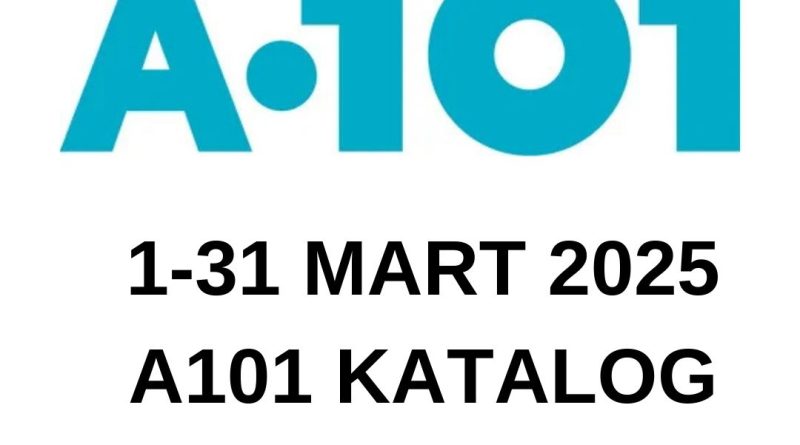 25 Mart 2025 A101 katalog